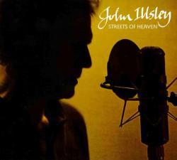 ILLSLEY,JOHN - STREETS OF HEAVEN