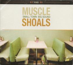 MUSCLE SHOALS SMALL TOWN BIG SOUND - VARIOUS (SALE)