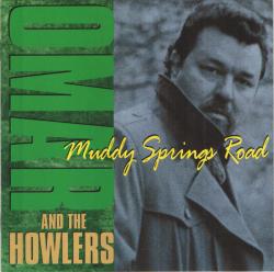 OMAR & THE HOWLERS - MUDDY SPRING ROAD