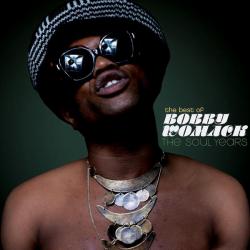 WOMACK,BOBBY - SOUL YEARS THE BEST OF
