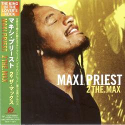 MAXI PRIEST - 2 THE MAX (SALE) JAP