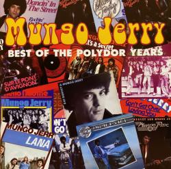 MUNGO JERRY - BEST OF POLYDOR YEARS