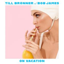 BRONNER,TILL/JAMES,BOB - ON VACATION (2LP) LIMITED