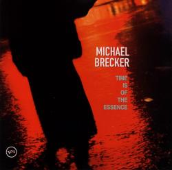 BRECKER,MICHAEL - TIME IS OF THE ESSENCE