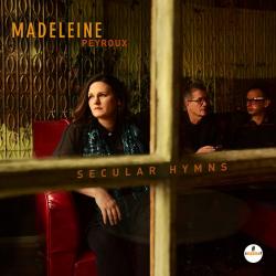 PEYROUX,MADELEINE - SECULAR HYMNS (SALE)