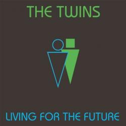 TWINS - LIVING FOR THE FUTURE (LP)