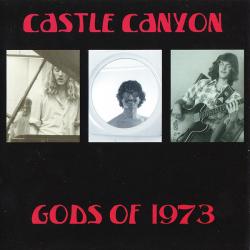 CASTLE CANYON - GODS OF 1973