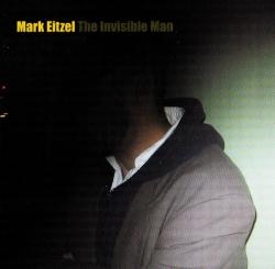 EITZEL,MARK - INVISIBLE MAN