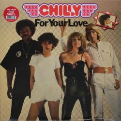 CHILLY - FOR YOUR LOVE (LP)