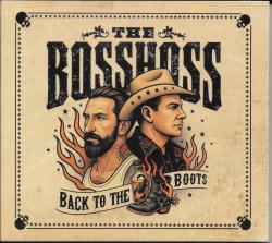 BOSSHOSS - BACK TO THE BOOTS