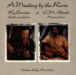 COODER,RY - MEETINTG BY THE RIVER (2LP)