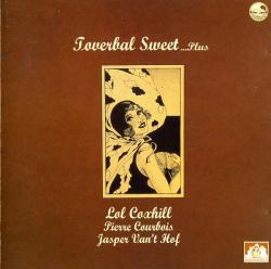 COXHILL,LOL - TOVERBAL SWEET... PLUS