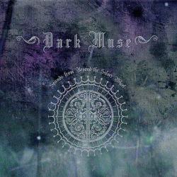 DARK MUSE - SOUNDS FROM BEYOND THE SILVER WHEEL