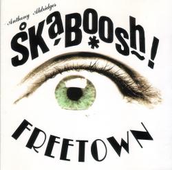 ALDRIDGES,ANTHONY SKABOOSH - FREETOWN