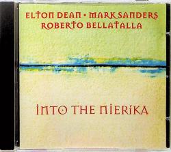 DEAN,ELTON \SANDERS,MARK \BELLATALLA - INTO THE NIERIKA