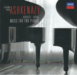 DEBUSSY/RAVEL/ASHKENAZY - MUSIC FOR 2 PIANOS