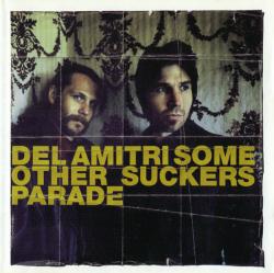 DEL AMITRI - SOME OTHER SUCKERS PARADE