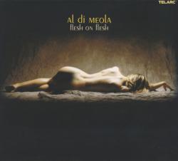 DI MEOLA,AL - FLESH ON FLESH