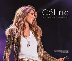DION,CELINE - UNE SEULE FOIS LIVE 2013 (DVD+2CD)