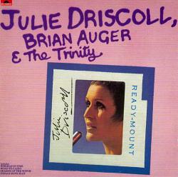 DRISCOLL,JULIE\AUGER,BRIAN - J.DRISCOLL,B.AUGER AND THE TRINITY