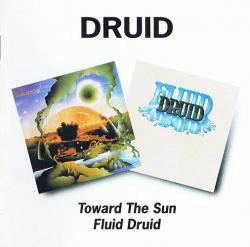 DRUID - TOWARD THE SUN \FLUID DRUID (2CD)