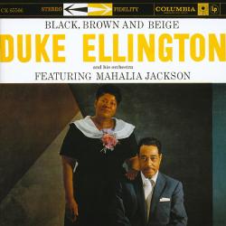 ELLINGTON,DUKE \ JACKSON, MAHALIA - BLACK, BROWN AND BEIGE