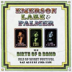 EMERSON, LAKE AND PALMER - BIRTH OF A BAND ISLE OF WIGHT 1970 (DUAL DISC)