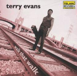 EVANS,TERRY - WALK THAT WALK