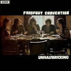 FAIRPORT CONVENTION - UNHALFBRICKING