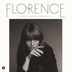 FLORENCE AND THE MACHINE - HOW BIG, HOW BLUE, HOW BEAUTIFUL