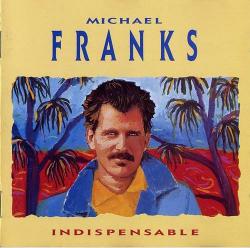 FRANKS,MICHAEL - INDISPENSABLE