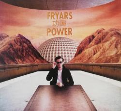 FRYARS - POWER