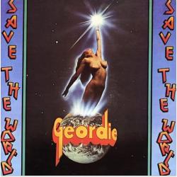 GEORDIE - SAVE THE WORLD (LP CD)