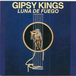 GIPSY KINGS - LUNA DE FUEGO