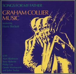 GRAHAM COLLIER MUSIC - SONGS FOR MY FATHER