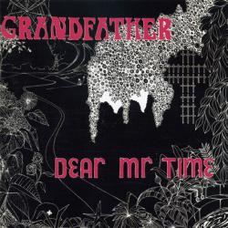 GRANDFATHER - DEAR MR. TIME