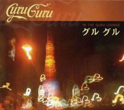 GURU GURU - IN THE GURU LOUNGE