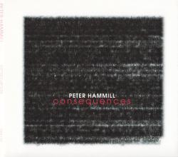 HAMMILL,PETER - CONSEQUENCES