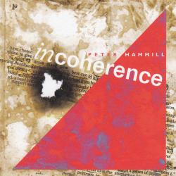 HAMMILL,PETER - INCOHERENCE