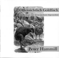 HAMMILL,PETER - OFFENSICHTLICH GOLDFISCH