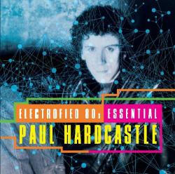 HARDCASTLE,PAUL - ELECTROFIED 80S ESSENTIAL (2CD)