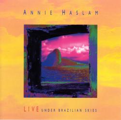 HASLAM,ANNIE - LIVE UNDER BRAZILIAN SKIES 