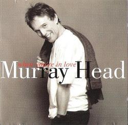 HEAD,MURRAY - WHEN YOU'RE IN LOVE