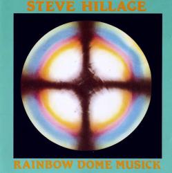 HILLAGE,STEVE - RAINBOW DOME MUSICK