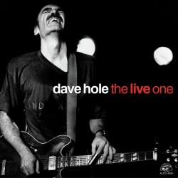 HOLE,DAVE - LIVE ONE