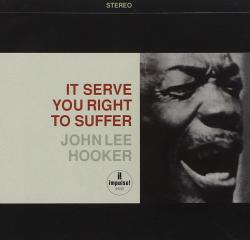 HOOKER,JOHN LEE - IT SERVE YOU RIGHT TO SUFFER (SACD)