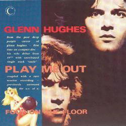 HUGHES,GLENN - PLAY ME OUT