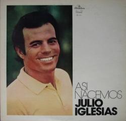 IGLESIAS,JULIO - ASI NACEMOS (LP)1980 EU