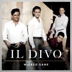 IL DIVO - WICKED GAME