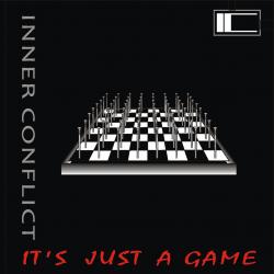 INNER CONFLICT - IT'S JUST A GAME